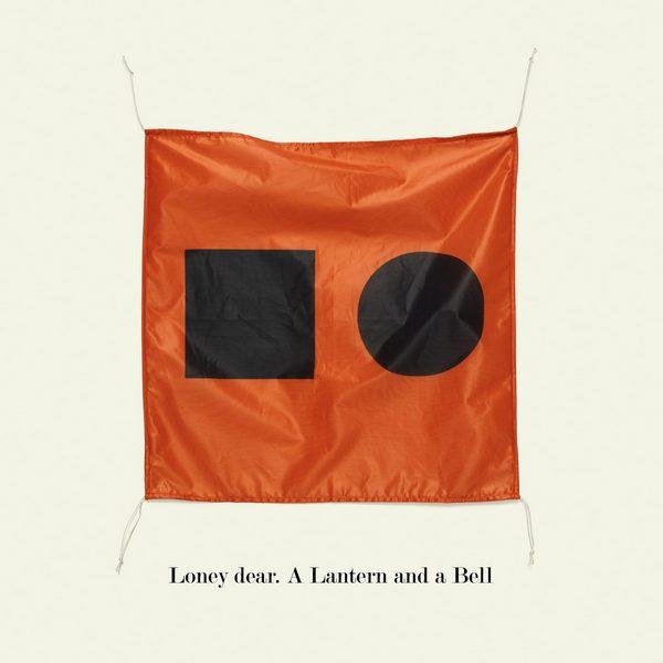 Loney Dear A Lantern and a Bell Loney Dear A Lantern and a Bell