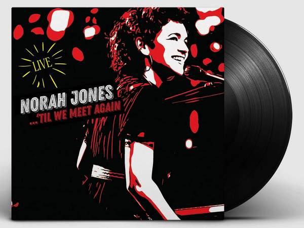 Norah Jones Til We Meet Again Norah Jones Til We Meet Again