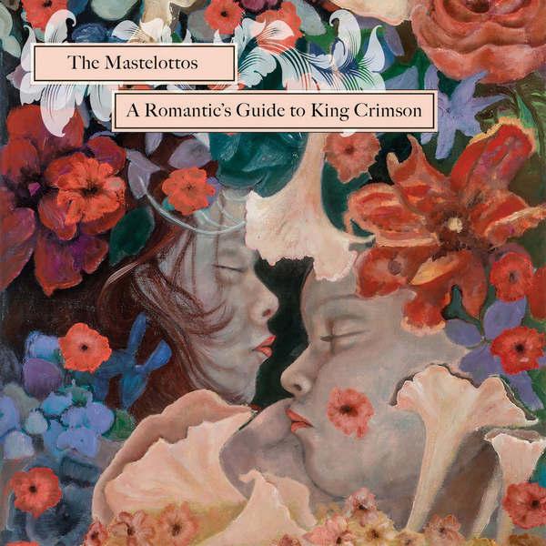 Pat Mastelotto A Romantic's Guideto King Crimson Pat Mastelotto A Romantic's Guideto King Crimson